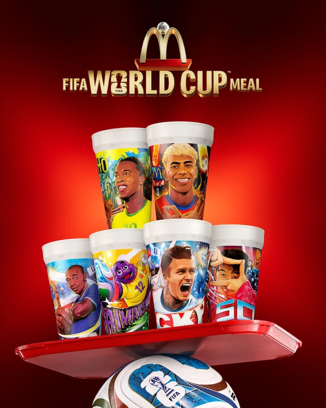 McDonald's 2026 World Cup marketing campaign: collectible cups lineup featuring legends Beckham, Henry and Ronaldinho